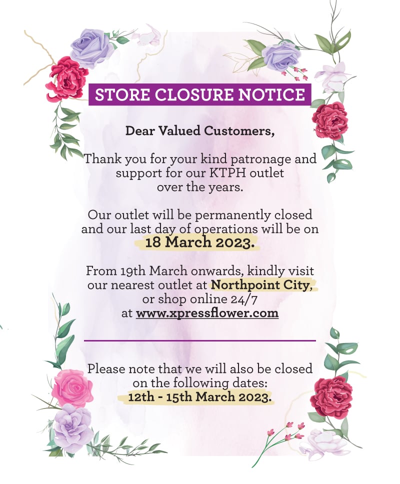KTPH outlet is closed. Next nearest Xpressflower outlet is Northpoint City