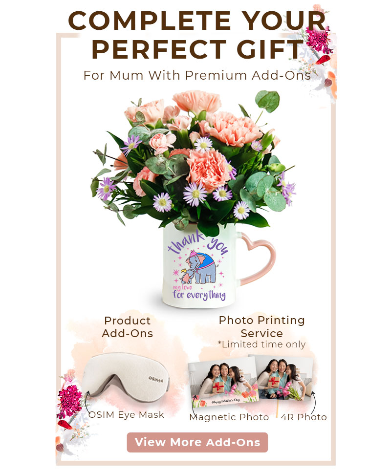 Complete your perfect Mother's Day gift with premium add ons!