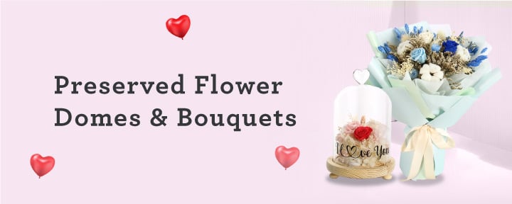 Valentine's Day Preserved Flower Domes & Bouquets