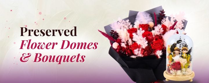 Valentine's Day Preserved Flower Domes & Bouquets